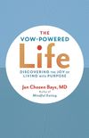 The Vow-powered Life